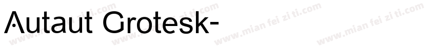 Autaut Grotesk字体转换